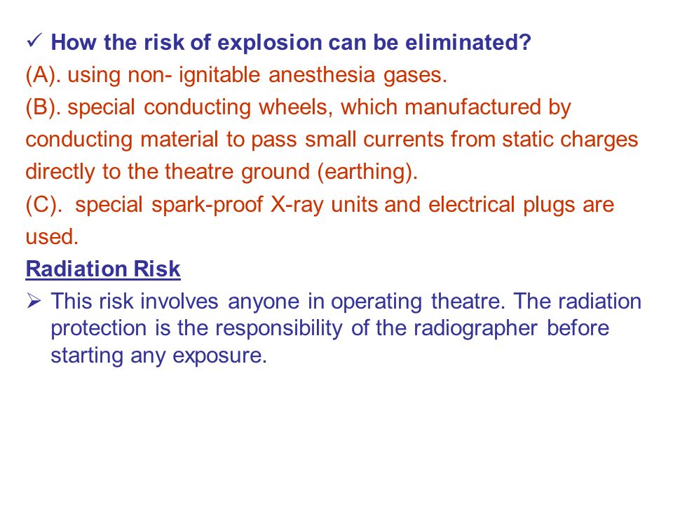 How the risk of explosion can be eliminated. (A).