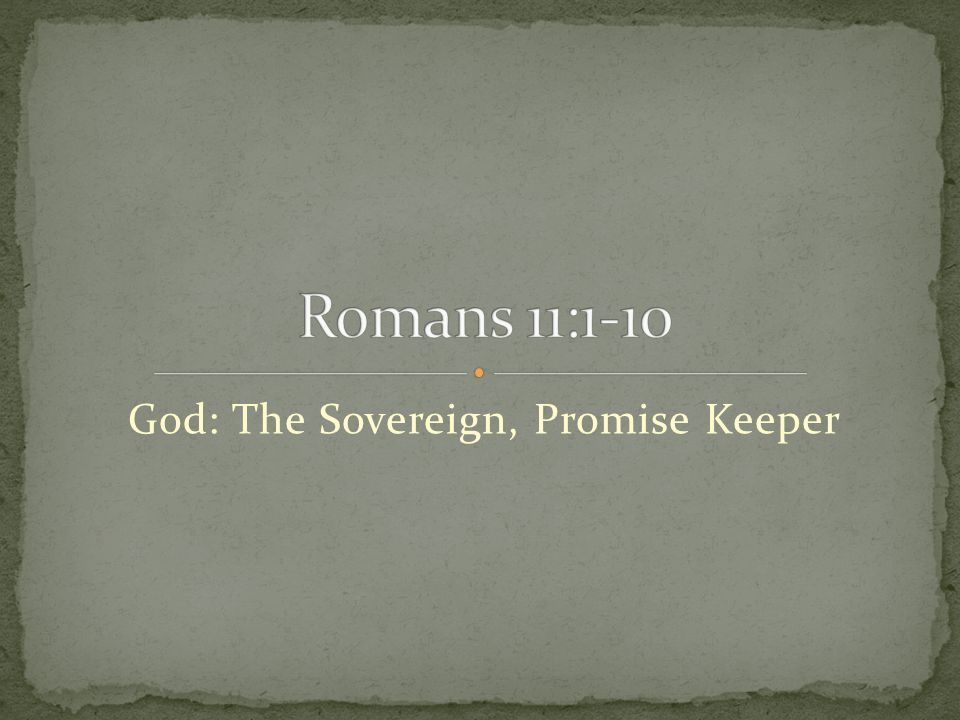 God: The Sovereign, Promise Keeper
