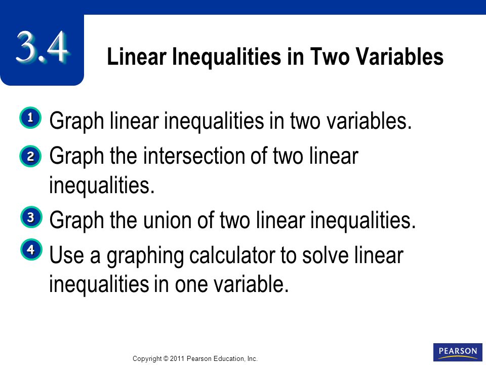 Linear Inequalities in Two Variables Graph linear inequalities in two variables.