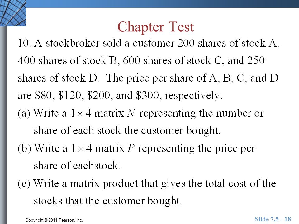 Copyright © 2011 Pearson, Inc. Slide Chapter Test