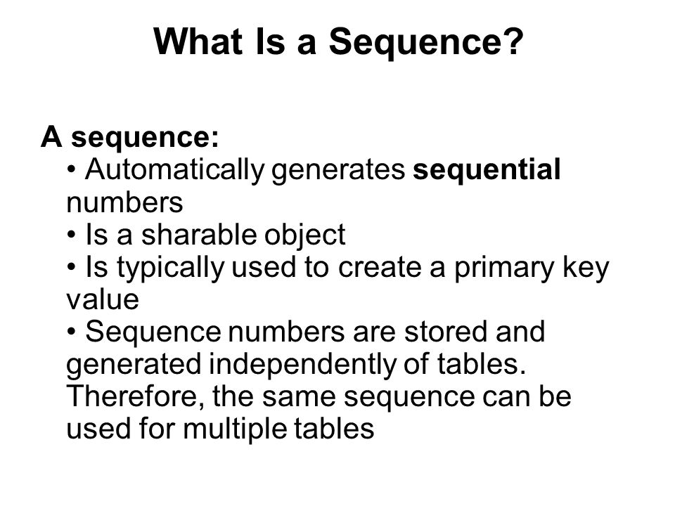 other database objects sequence what is a sequence a sequence sequencial numbers