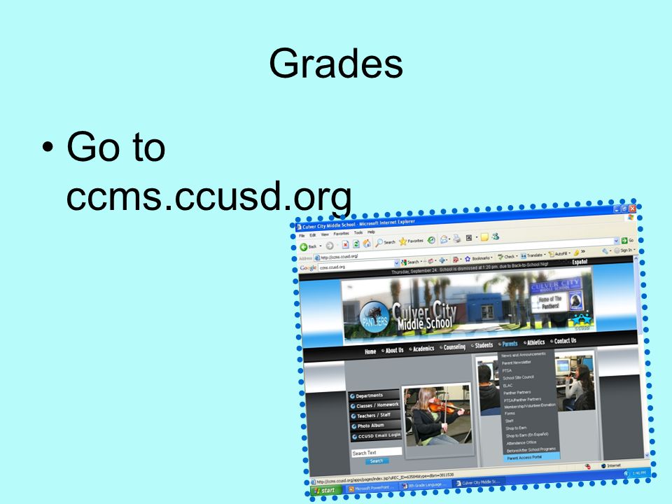 Grades Go to ccms.ccusd.org