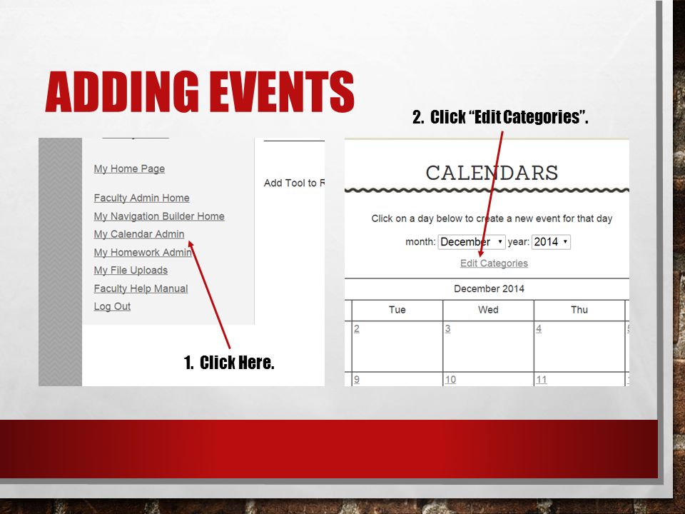 ADDING EVENTS 1. Click Here. 2. Click Edit Categories .