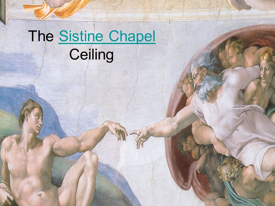The Sistine Chapel CeilingSistine Chapel