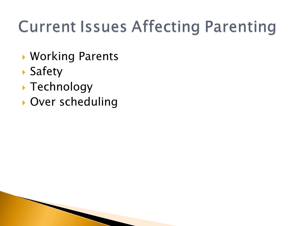  Working Parents  Safety  Technology  Over scheduling