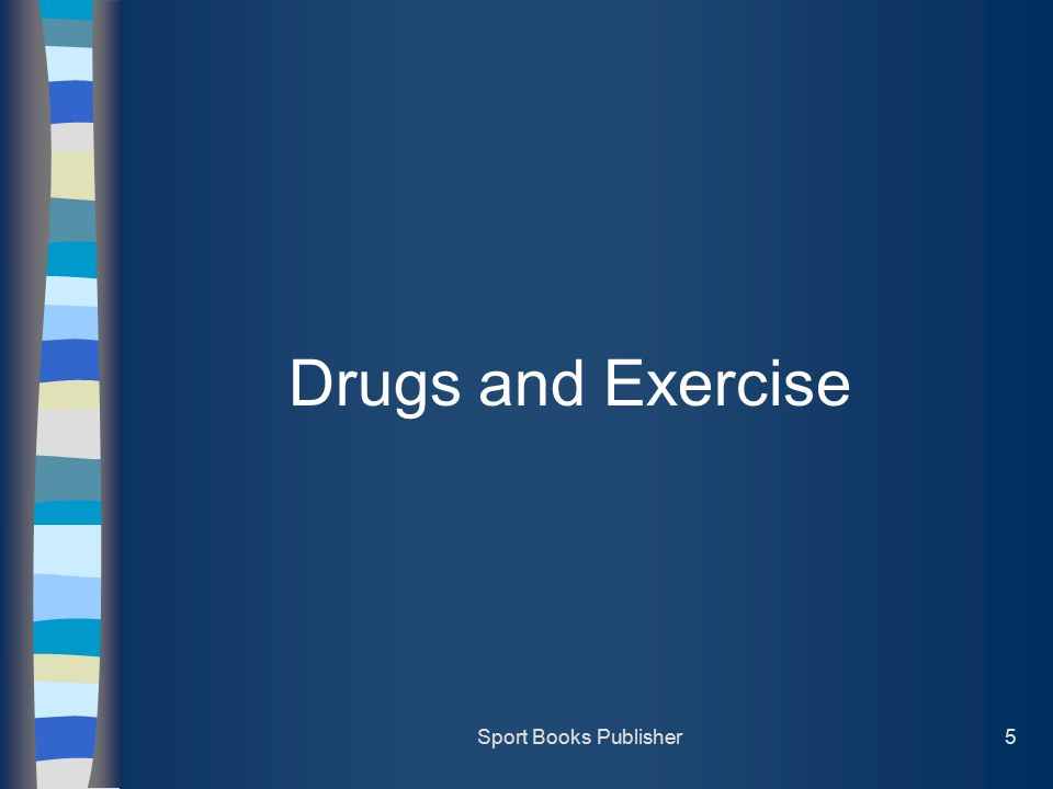 Sport Books Publisher5 Drugs and Exercise