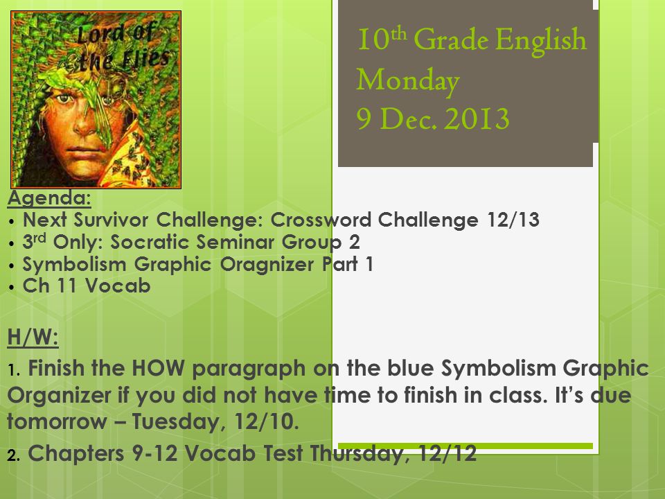 10 th Grade English Monday 9 Dec.