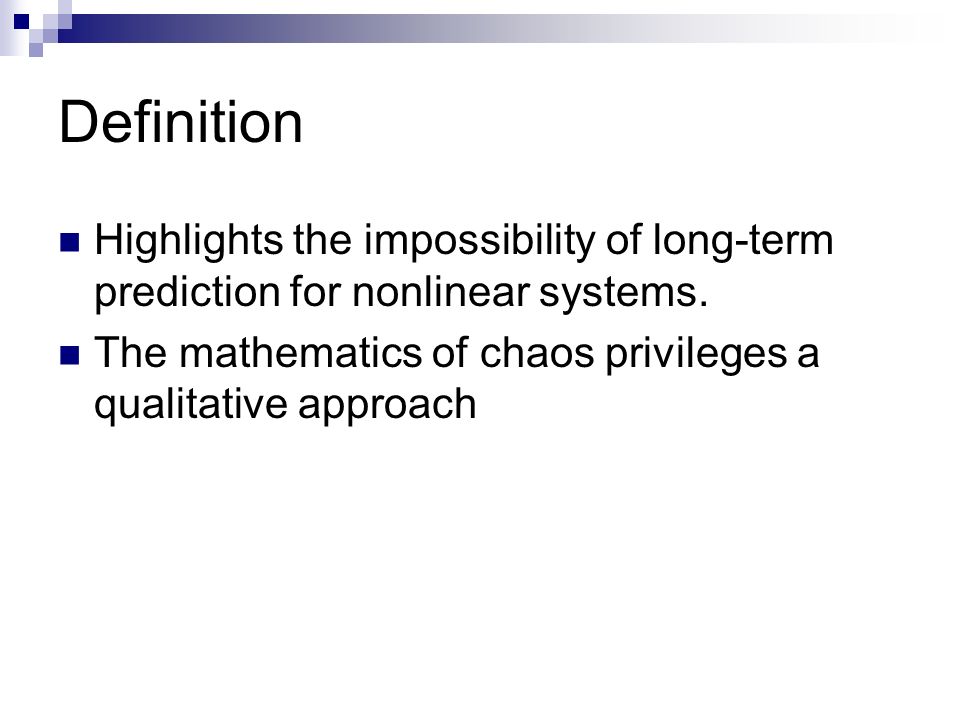 Definition Highlights the impossibility of long-term prediction for nonlinear systems.
