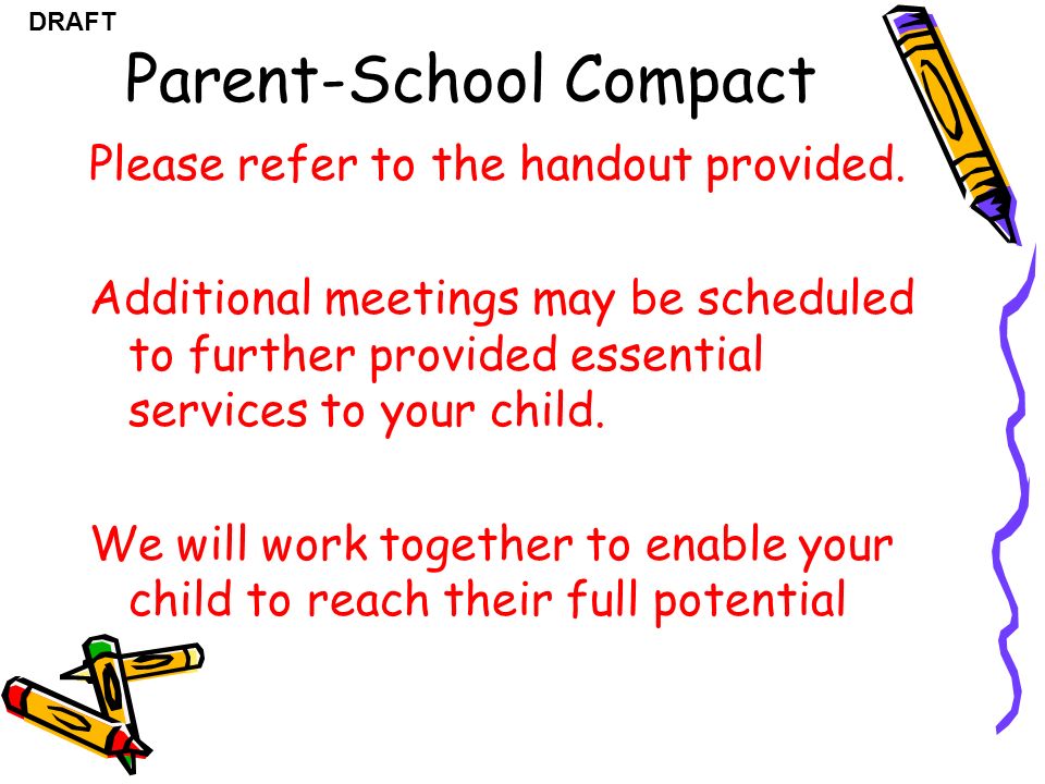 DRAFT Parent-School Compact Please refer to the handout provided.