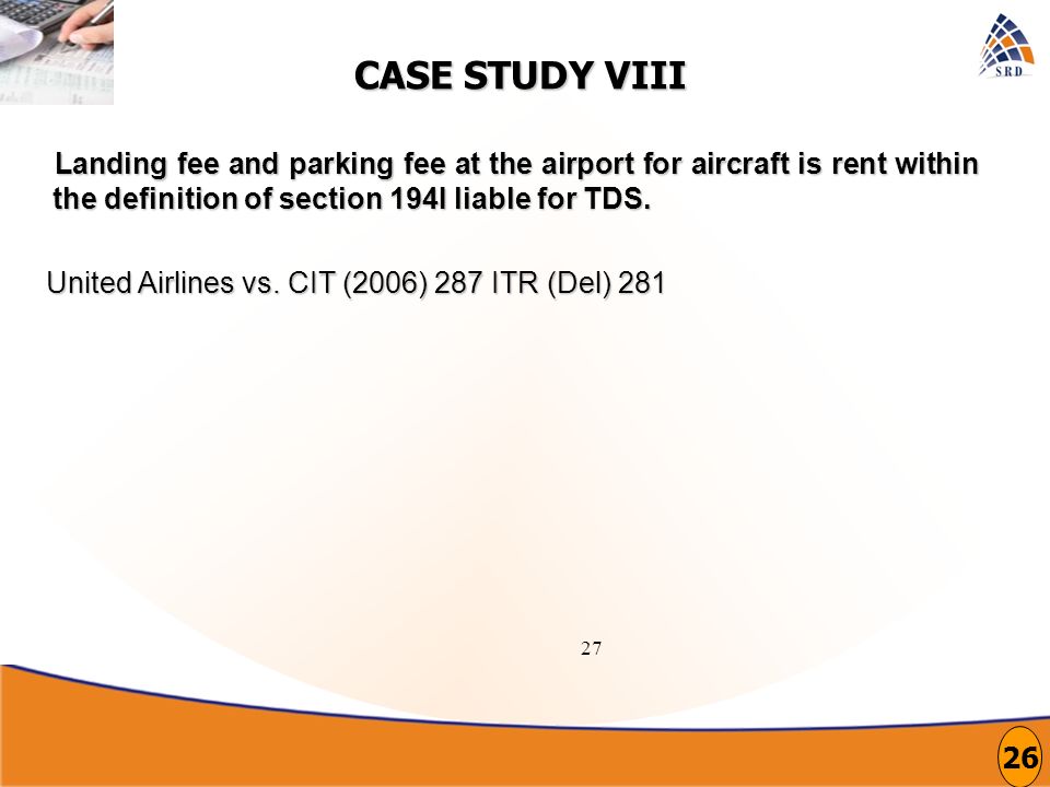 27 Landing fee and parking fee at the airport for aircraft is rent within the definition of section 194I liable for TDS.