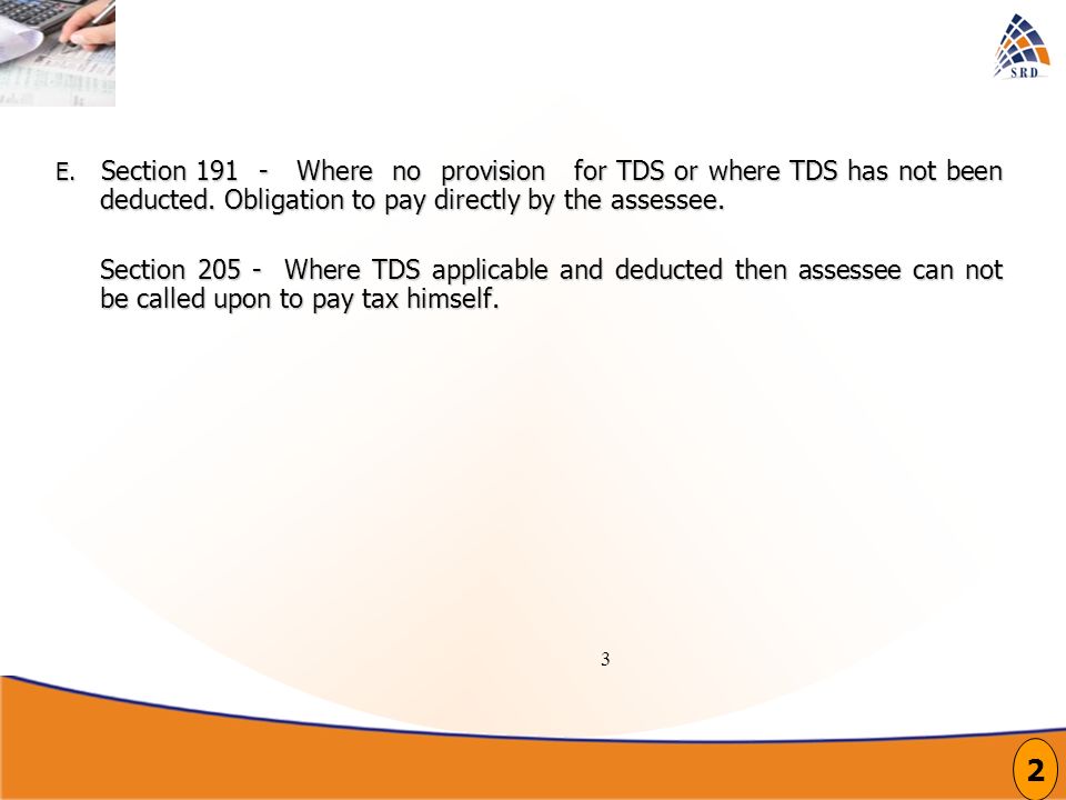 3 E. Section Where no provision for TDS or where TDS has not been deducted.