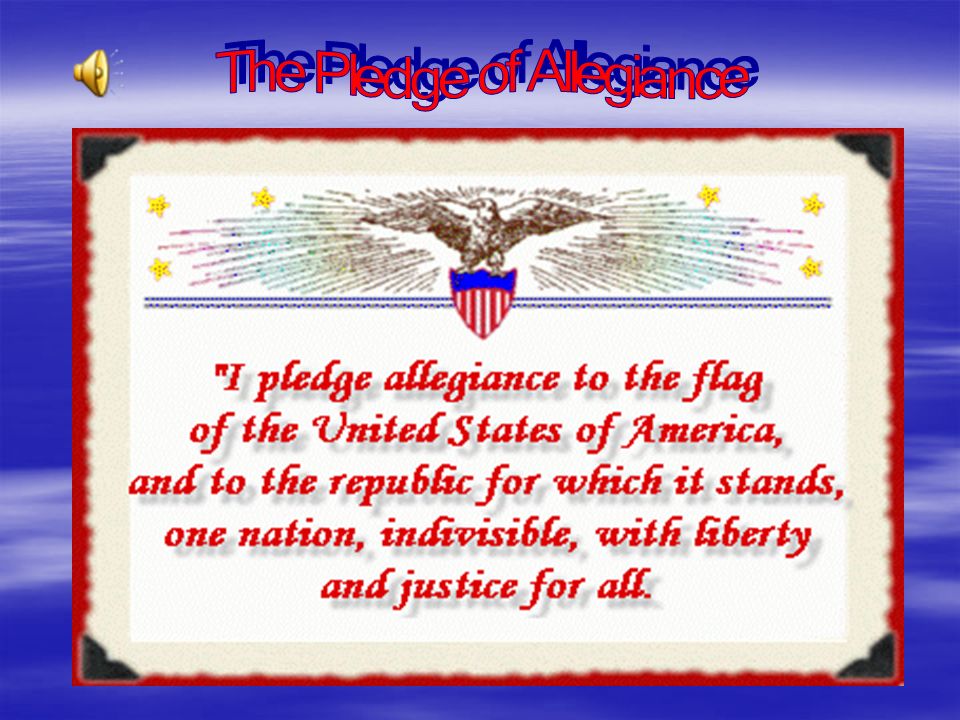 The Pledge of Allegiance is a symbol of the United States.