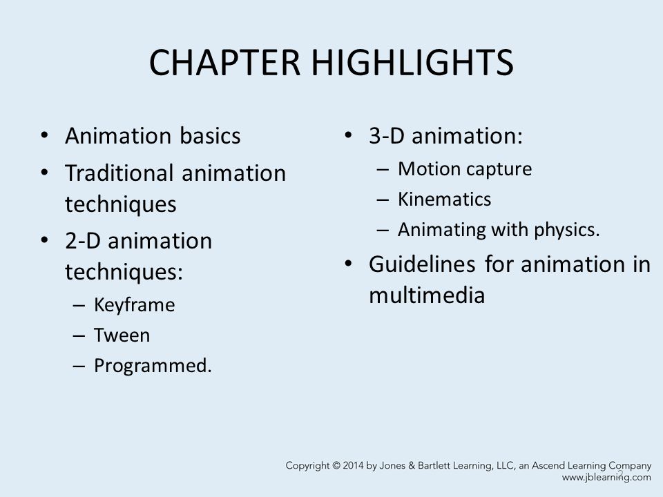 CHAPTER NINE ANIMATION. CHAPTER HIGHLIGHTS Animation basics Traditional animation  techniques 2-D animation techniques: – Keyframe – Tween – Programmed. - ppt  download