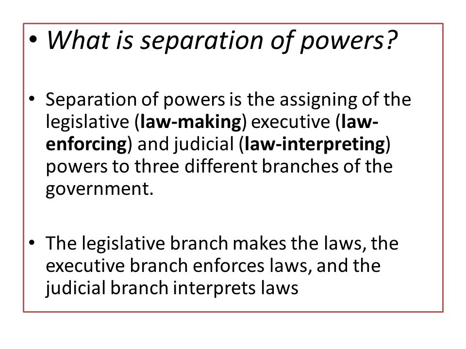 What is separation of powers.