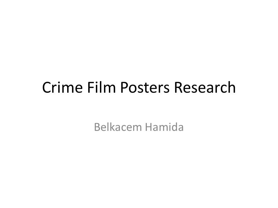 Crime Film Posters Research Belkacem Hamida
