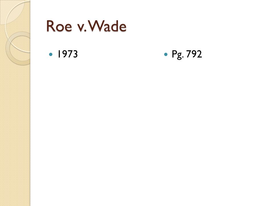 Roe v. Wade 1973 Pg. 792