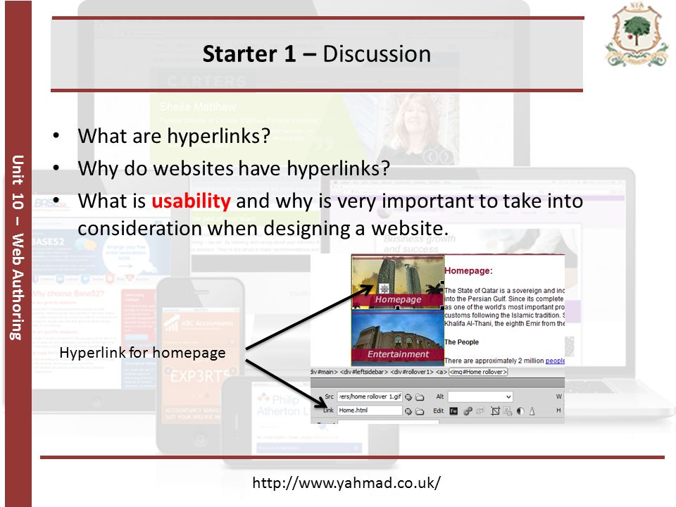 Unit 10 – Web Authoring Starter 1 – Discussion   What are hyperlinks.
