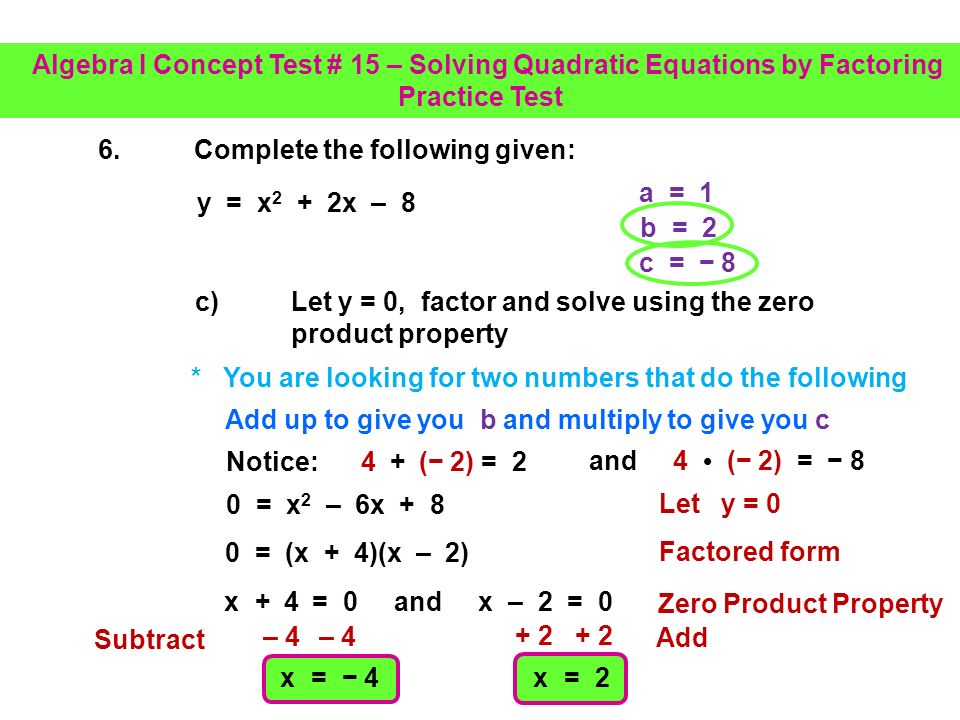 Algebra I Concept Test 15 Solving Quadratic Equations By Factoring Practice Test 1 A Factor X X 25 0 Identify A B And C A 1 B Ppt Download