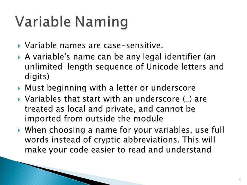  Variable names are case-sensitive.