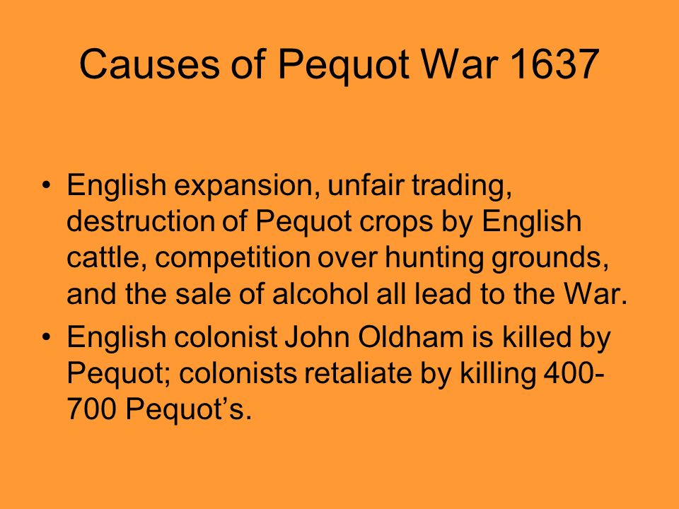 what caused the pequot war