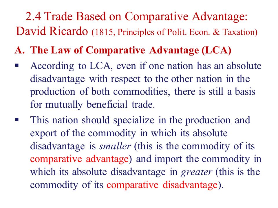 2.4 Trade Based on Comparative Advantage: David Ricardo (1815, Principles of Polit.
