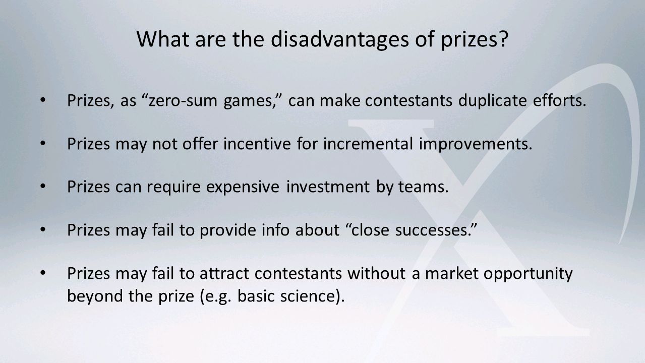 Prizes, as zero-sum games, can make contestants duplicate efforts.