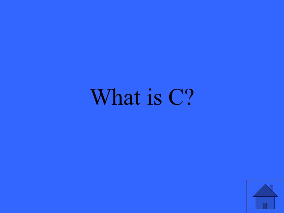 What is C