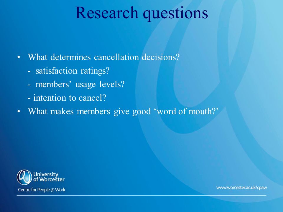 Research questions What determines cancellation decisions.