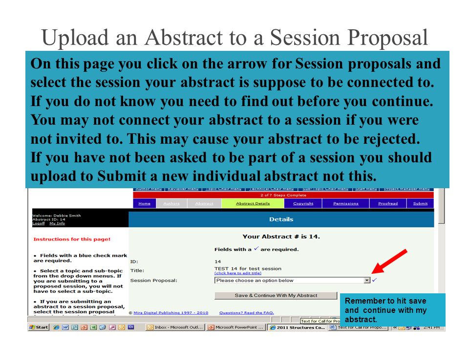 Upload an Abstract to a Session Proposal On this page you click on the arrow for Session proposals and select the session your abstract is suppose to be connected to.