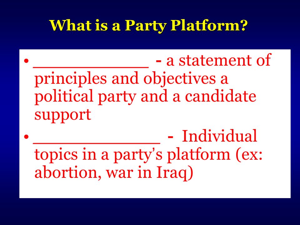 What is a Party Platform.