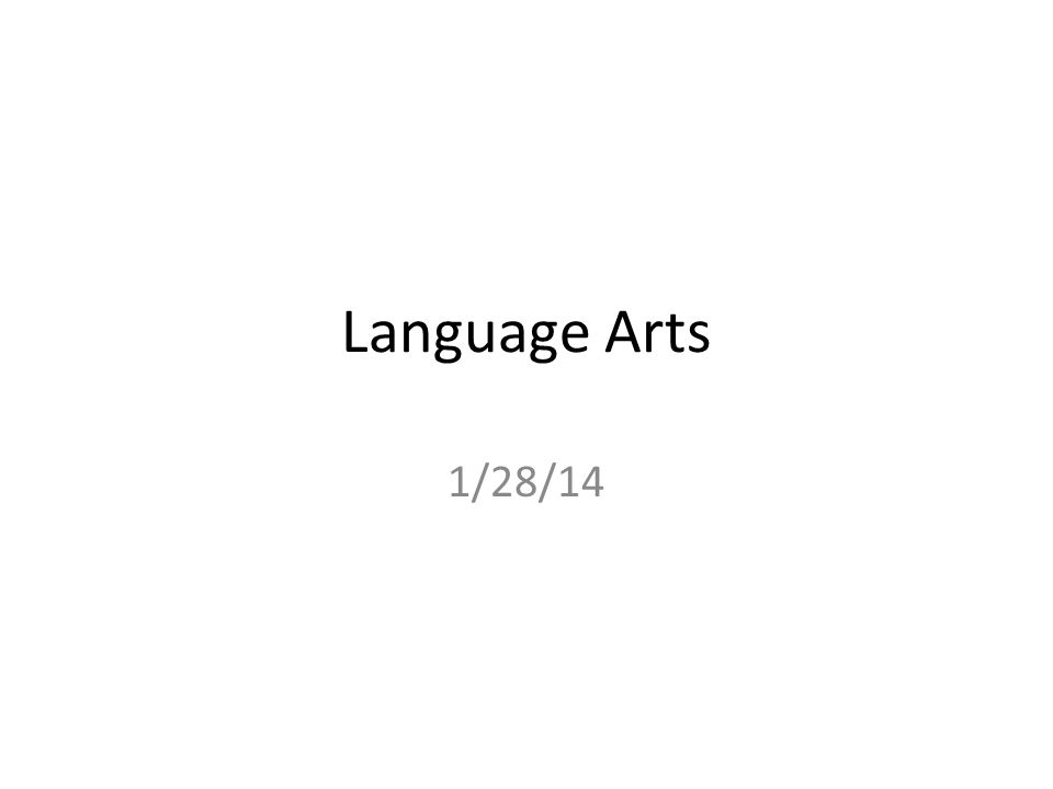 Language Arts 1/28/14