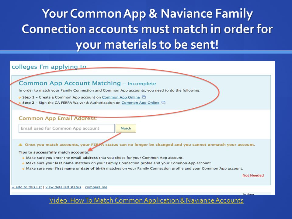 Your Common App & Naviance Family Connection accounts must match in order for your materials to be sent.