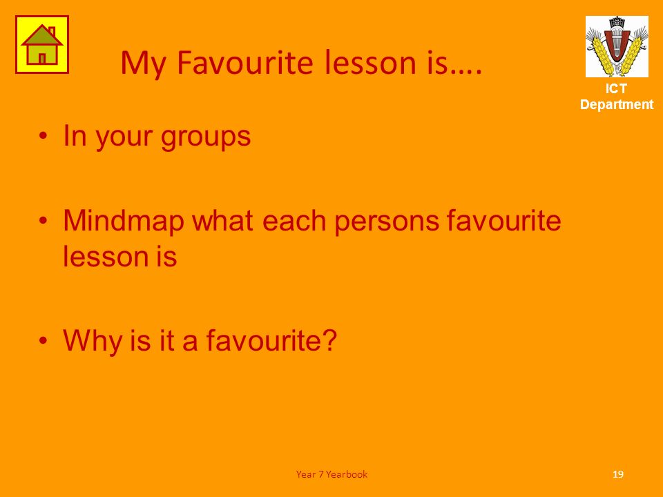 ICT Department My Favourite lesson is….