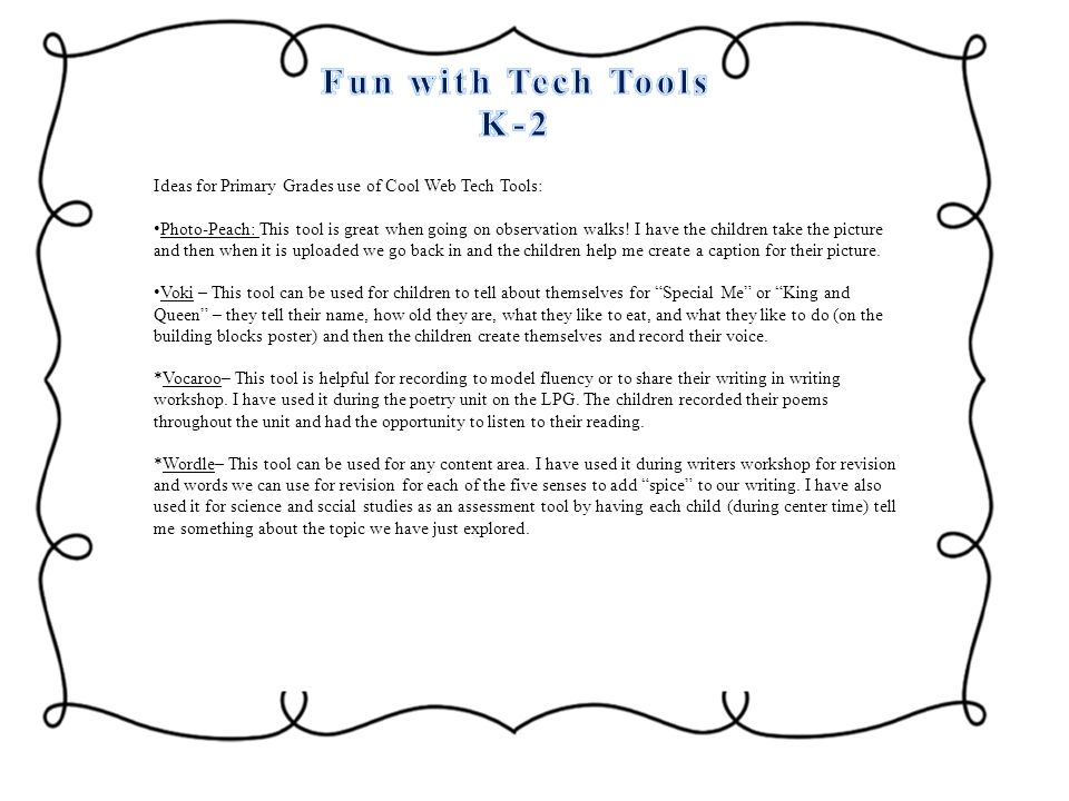 Ideas for Primary Grades use of Cool Web Tech Tools: Photo-Peach: This tool is great when going on observation walks.