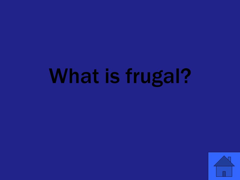 What is frugal