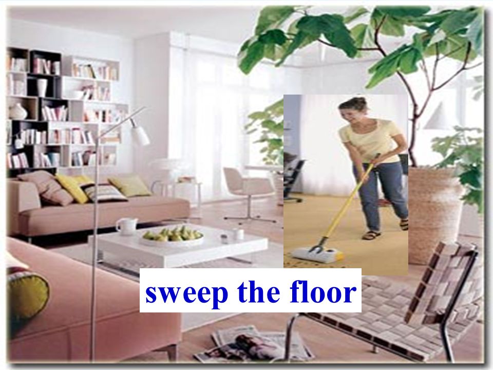 clean the living room