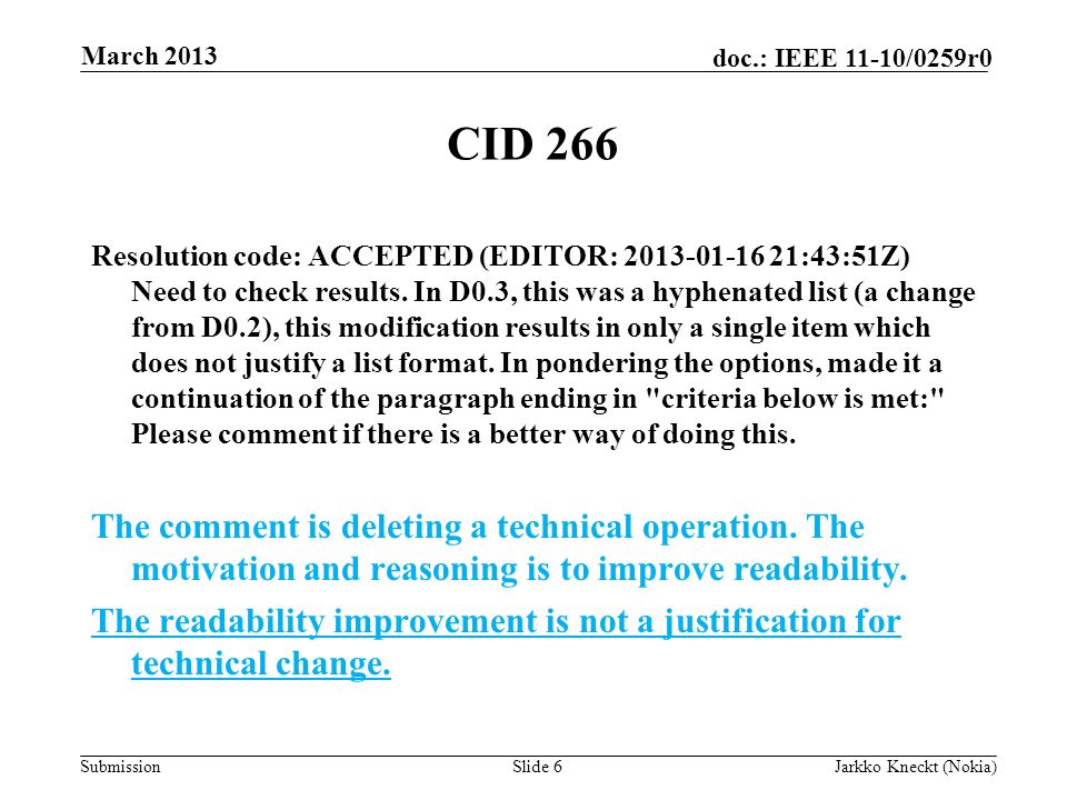 Submission doc.: IEEE 11-10/0259r0 CID 266 Resolution code: ACCEPTED (EDITOR: :43:51Z) Need to check results.