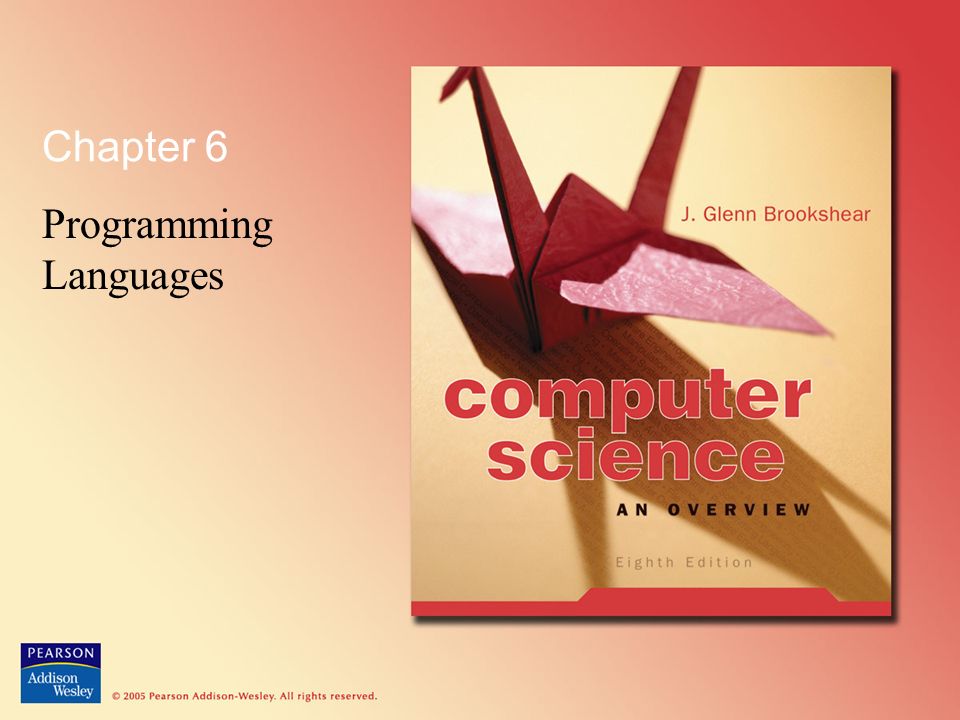 Chapter 6 Programming Languages. © 2005 Pearson Addison-Wesley. All ...