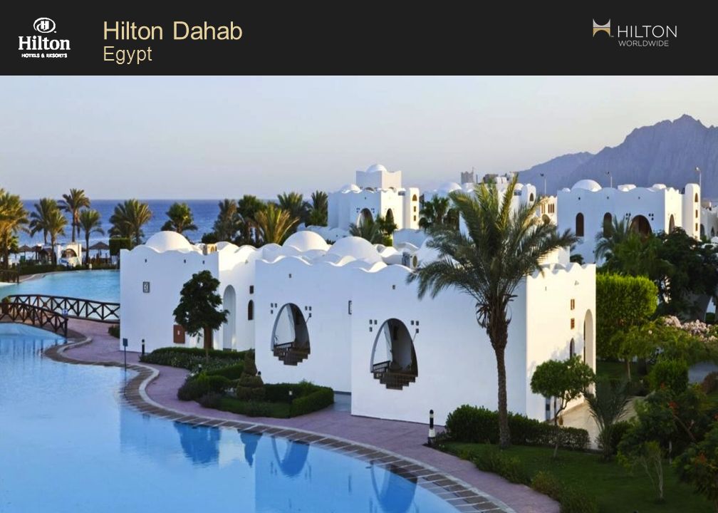 © 2012 Hilton Worldwide Confidential and Proprietary 2 Hilton Dahab Egypt