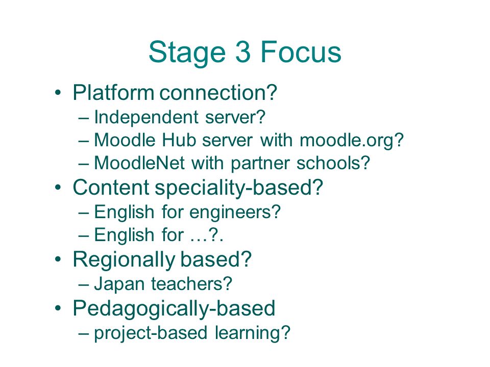 Stage 3 Focus Platform connection. –Independent server.