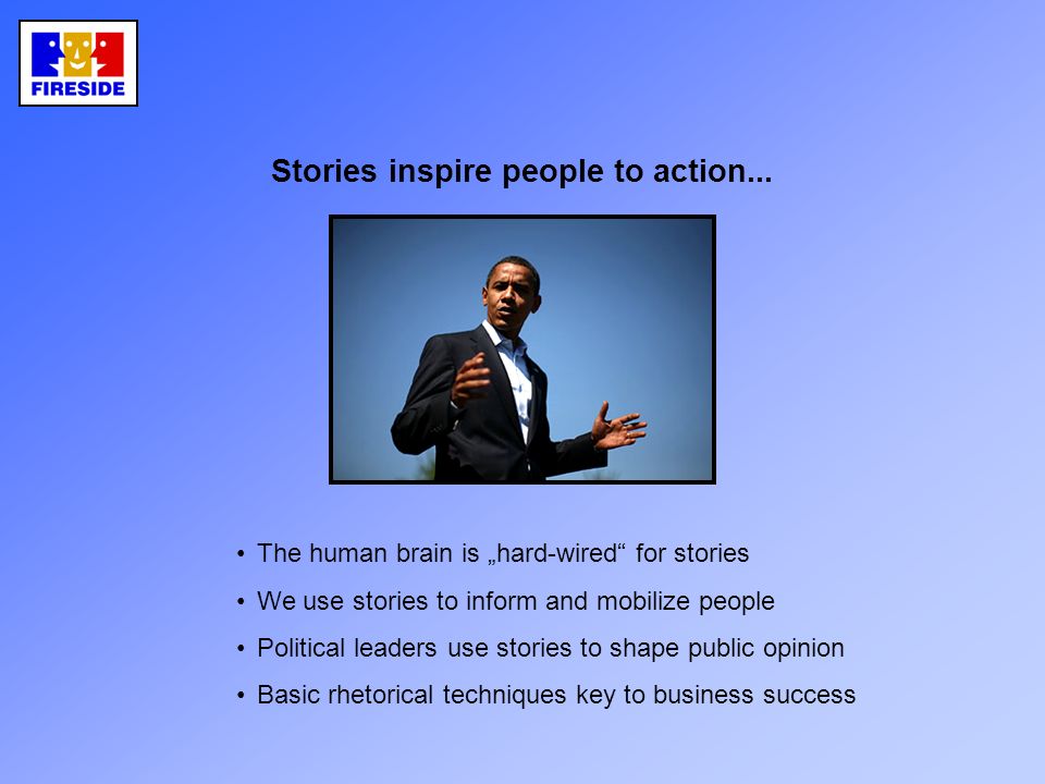 Stories inspire people to action...