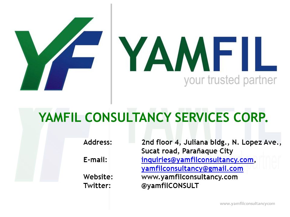 YAMFIL CONSULTANCY SERVICES CORP.   Address:2nd floor 4, Juliana bldg., N.