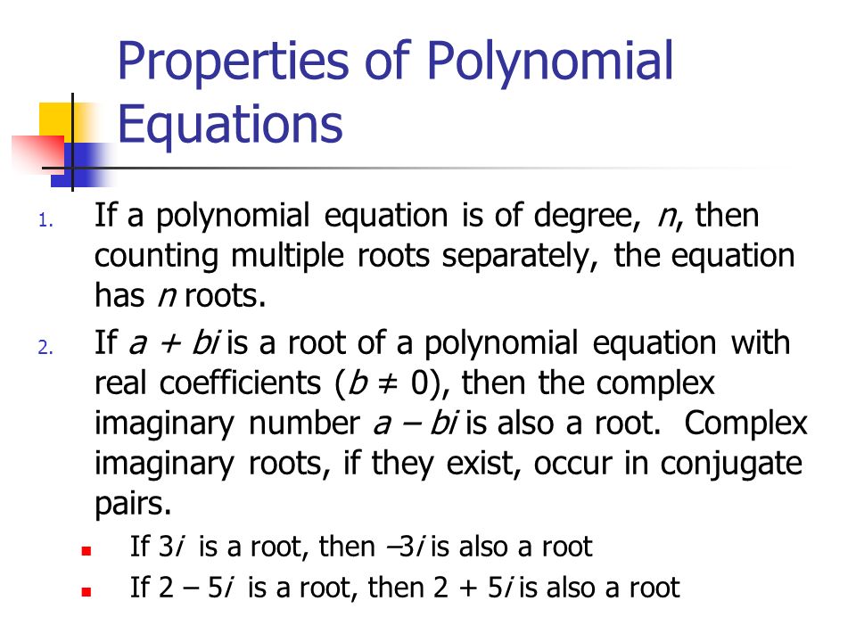 Properties of Polynomial Equations 1.