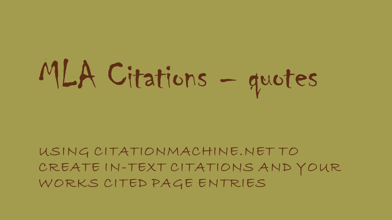 mla citations quotes using citationmachine net to create in text cited page