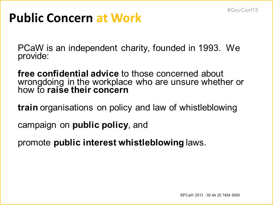 #GovConf13 ©PCaW PCaW is an independent charity, founded in 1993.