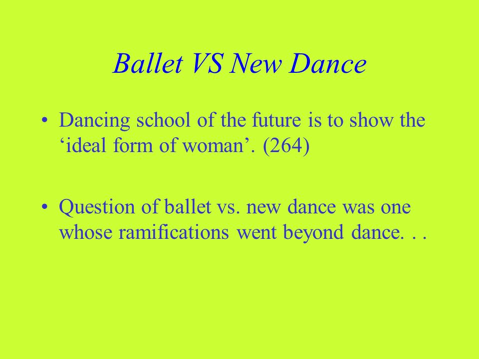 Ballet VS New Dance Dancing school of the future is to show the ‘ideal form of woman’.