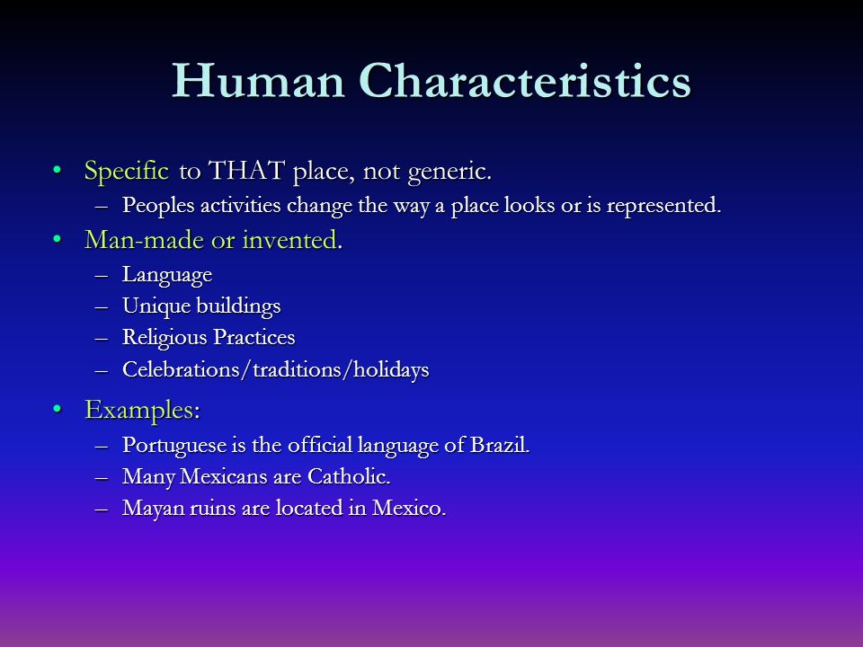 unique characteristics