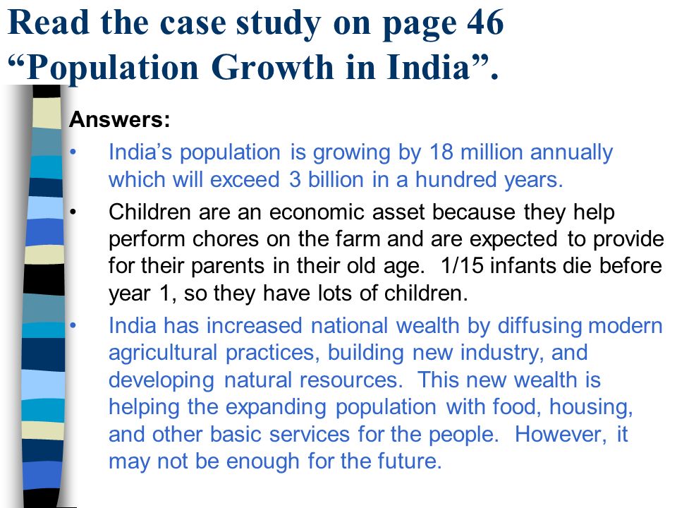 Read the case study on page 46 Population Growth in India .