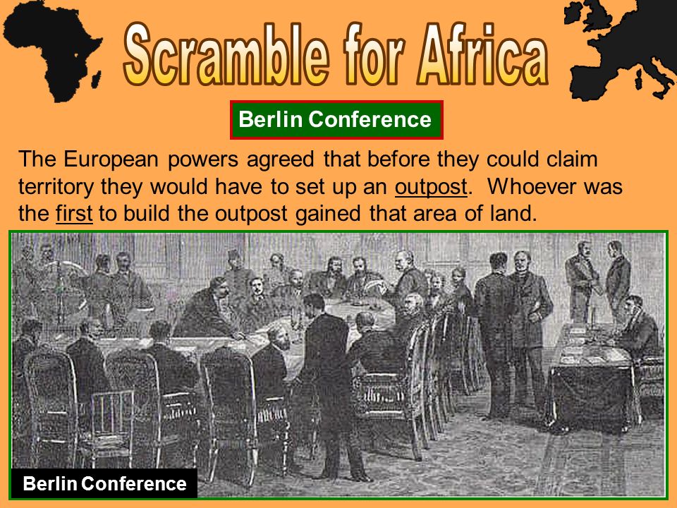 The European powers agreed that before they could claim territory they would have to set up an outpost.