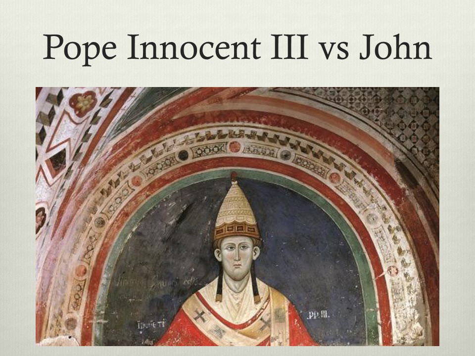 Pope Innocent III vs John